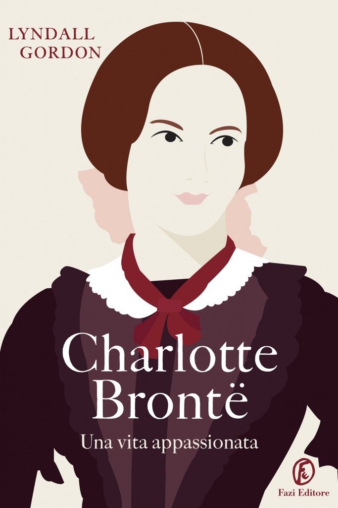 Charlotte Brontë, una vita appassionata